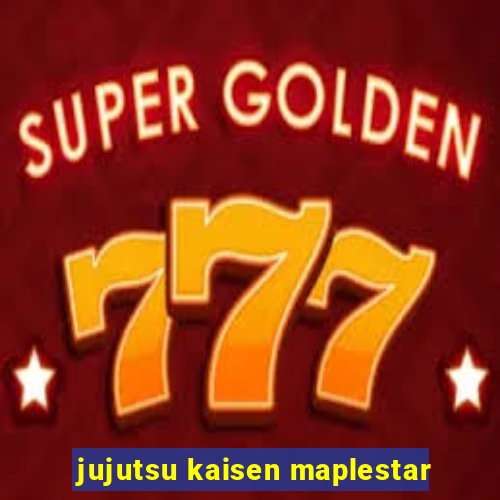 jujutsu kaisen maplestar