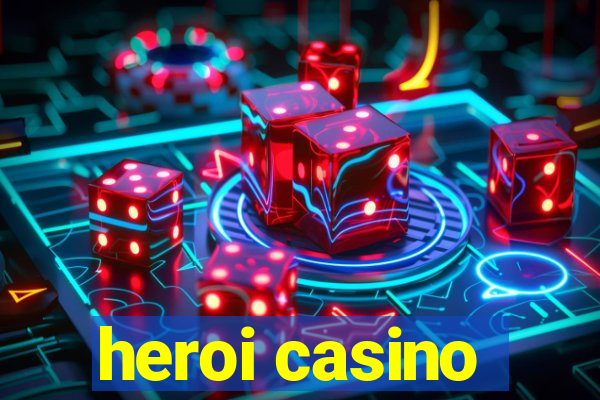 heroi casino