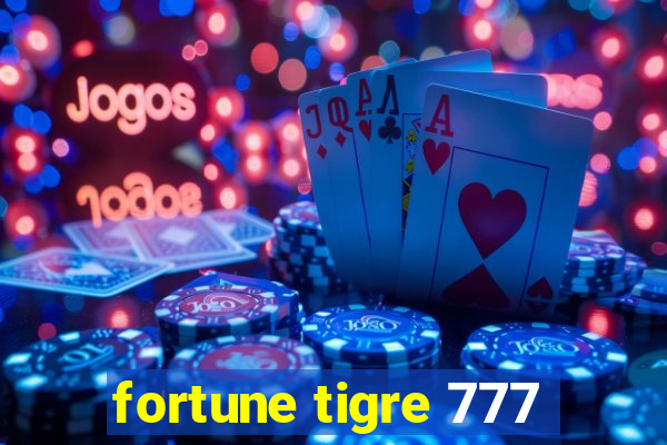 fortune tigre 777