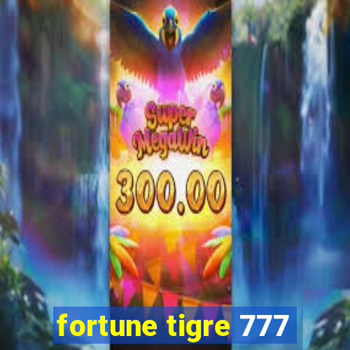 fortune tigre 777