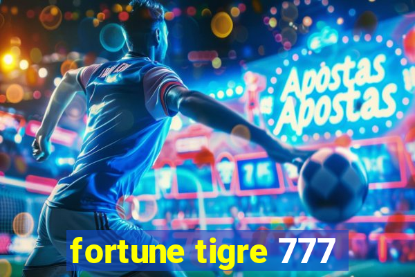 fortune tigre 777