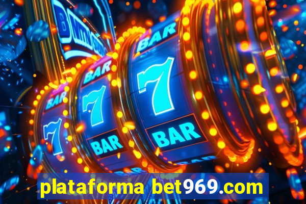 plataforma bet969.com