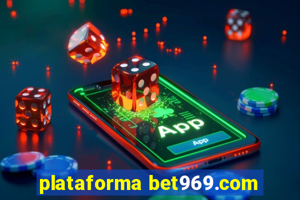 plataforma bet969.com