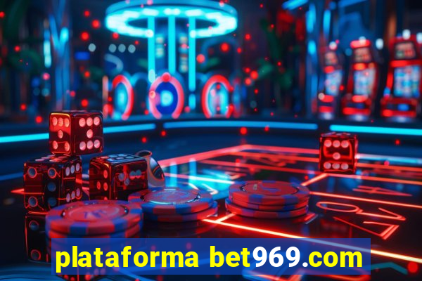 plataforma bet969.com