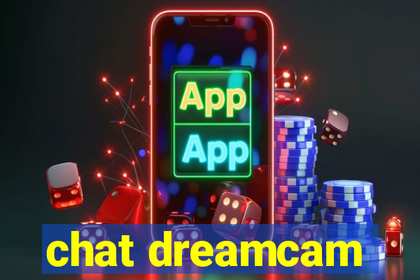 chat dreamcam