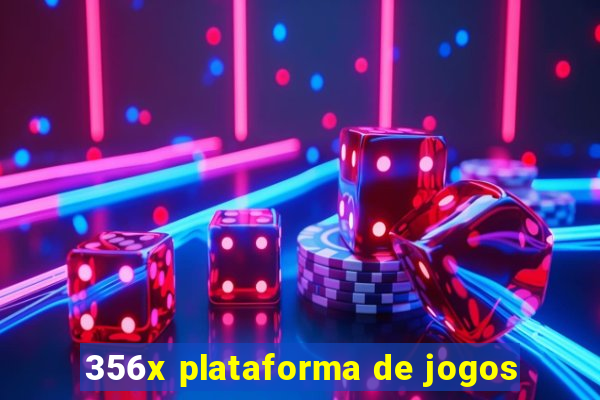 356x plataforma de jogos