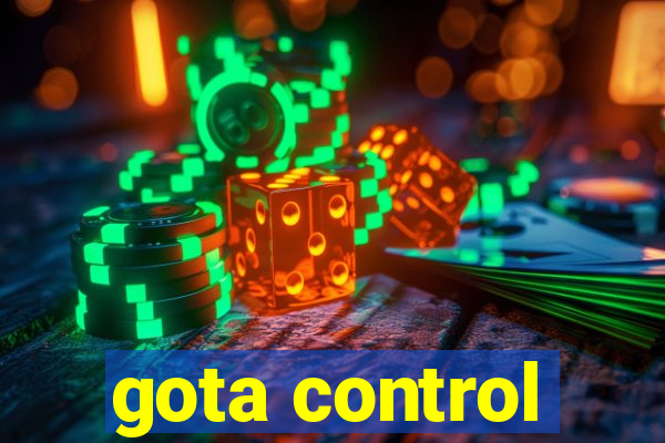 gota control