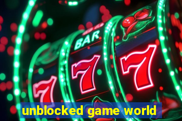 unblocked game world