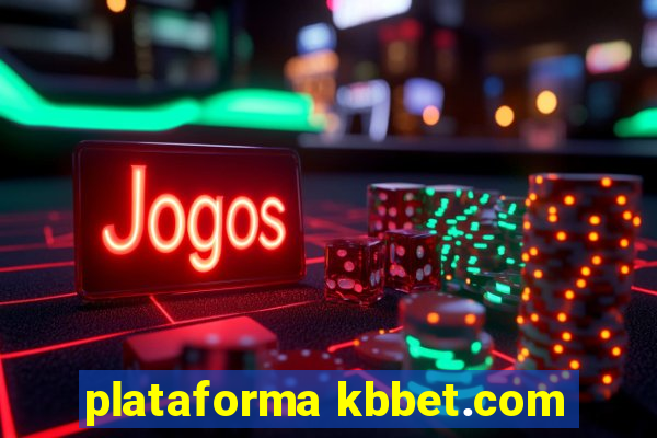 plataforma kbbet.com