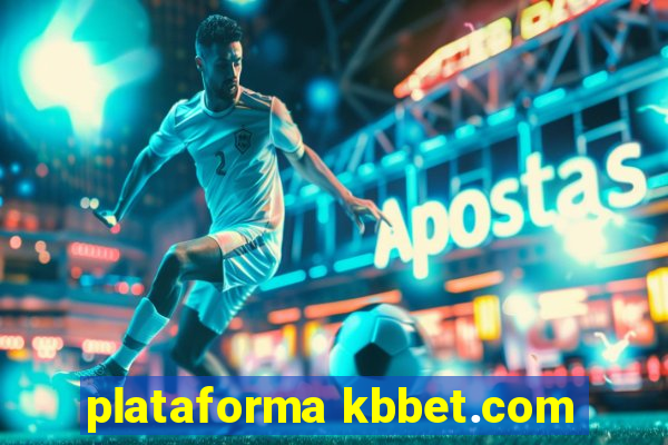 plataforma kbbet.com