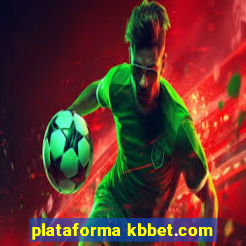 plataforma kbbet.com