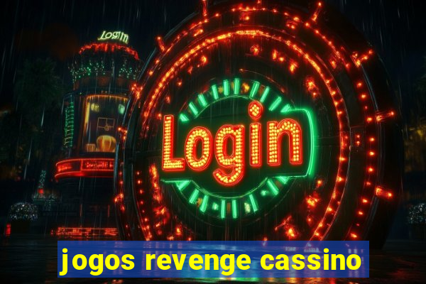 jogos revenge cassino