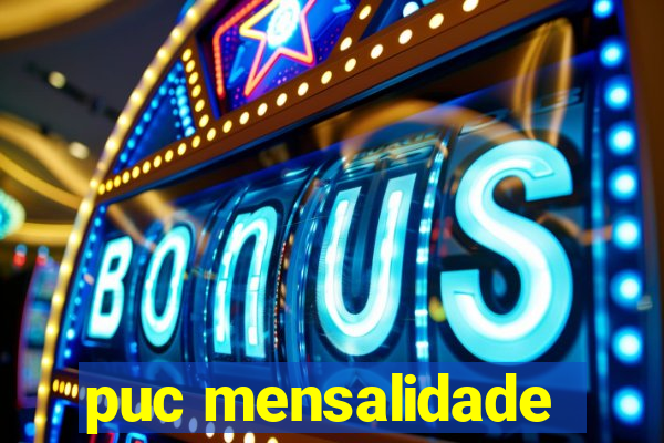 puc mensalidade