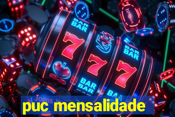 puc mensalidade