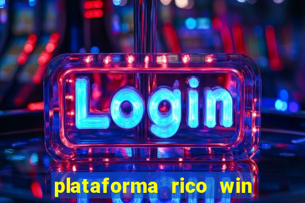 plataforma rico win paga mesmo