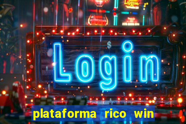 plataforma rico win paga mesmo