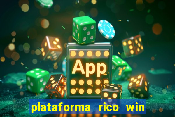 plataforma rico win paga mesmo