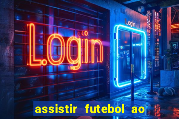 assistir futebol ao vivo portal rmc