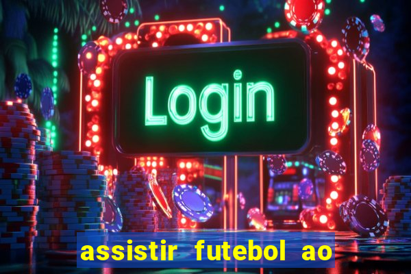 assistir futebol ao vivo portal rmc