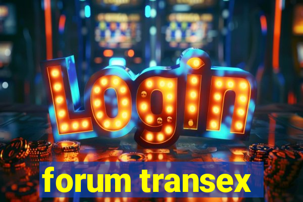 forum transex