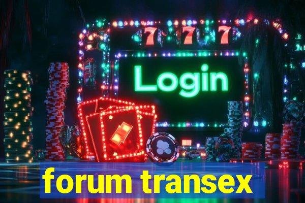 forum transex