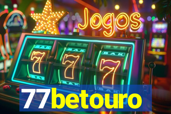 77betouro