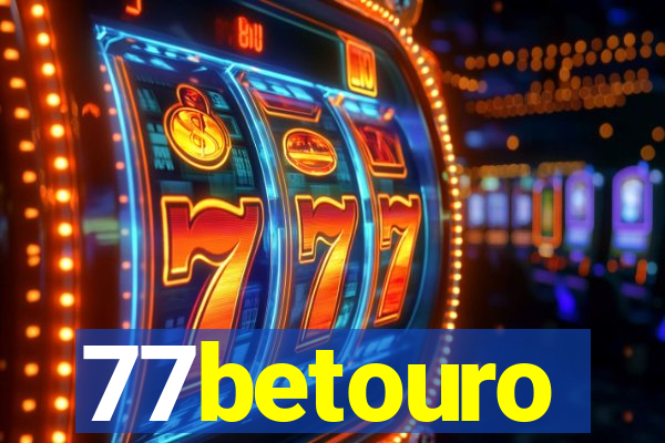 77betouro