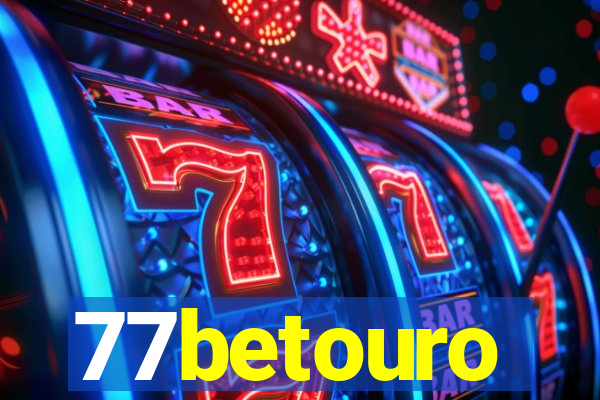 77betouro