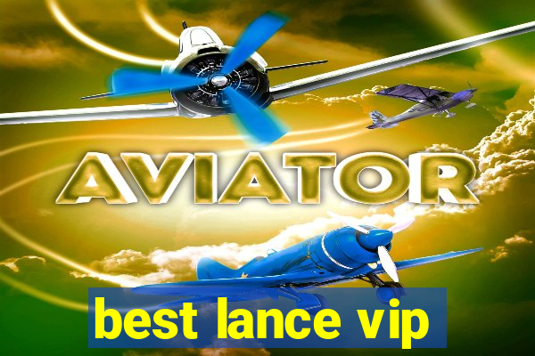 best lance vip