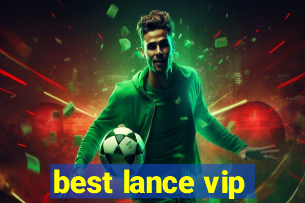 best lance vip