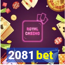 2081 bet