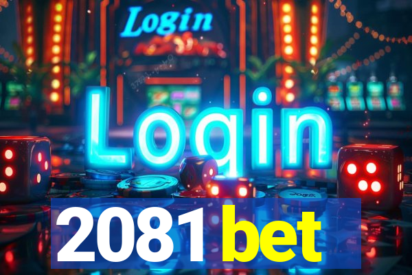 2081 bet