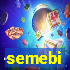 semebi