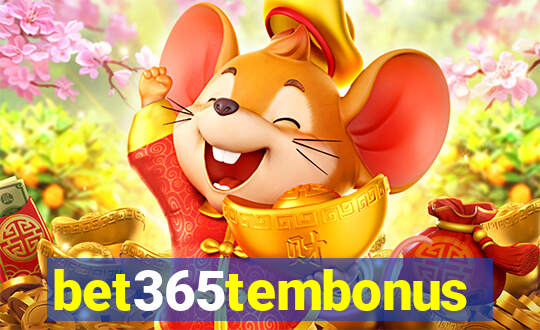 bet365tembonus