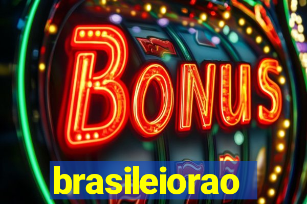 brasileiorao