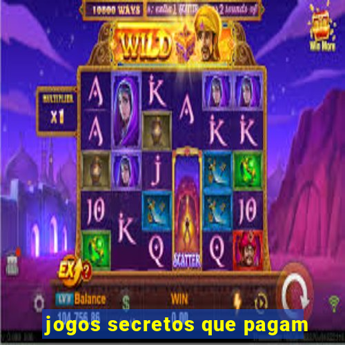 jogos secretos que pagam