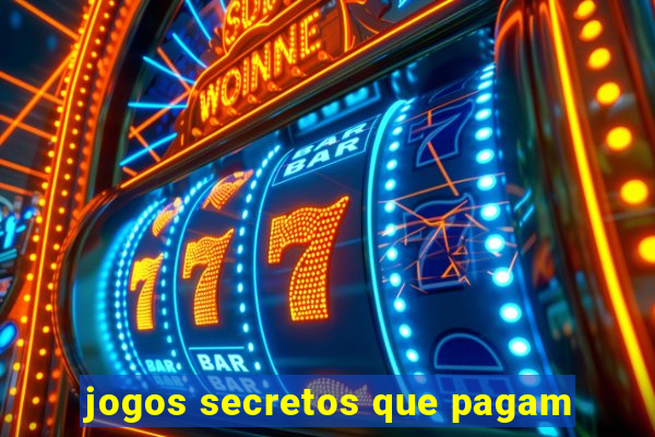 jogos secretos que pagam