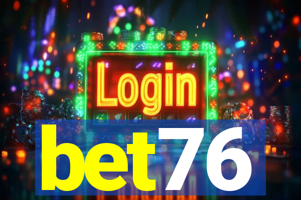 bet76