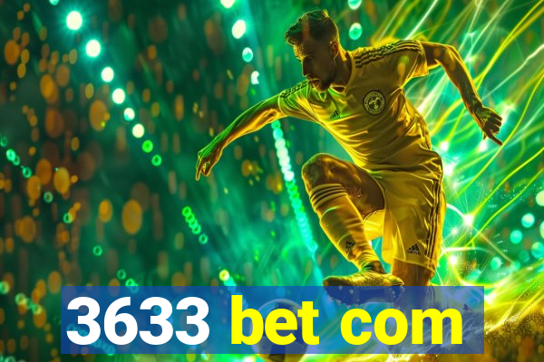 3633 bet com