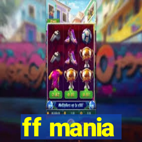 ff mania