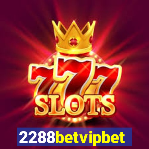 2288betvipbet