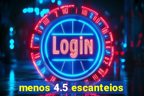 menos 4.5 escanteios