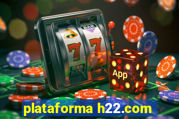 plataforma h22.com