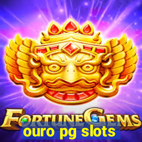 ouro pg slots