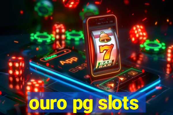 ouro pg slots