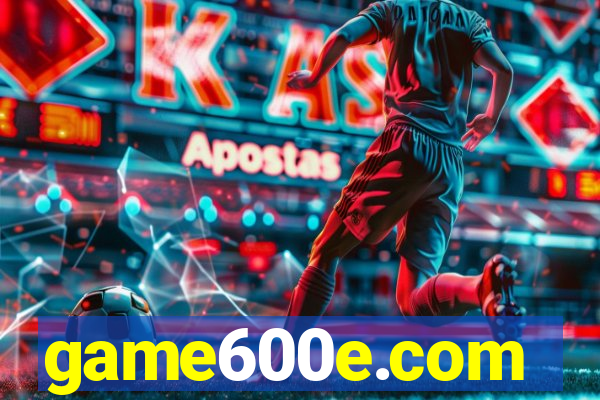 game600e.com