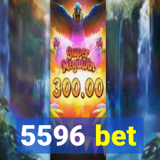 5596 bet