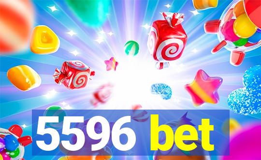 5596 bet