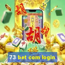 73 bet com login