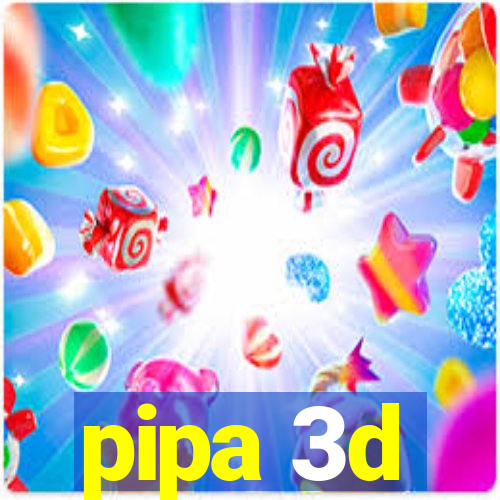 pipa 3d